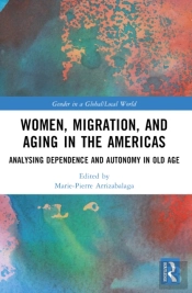 Women, Migration, And Aging In The Americas