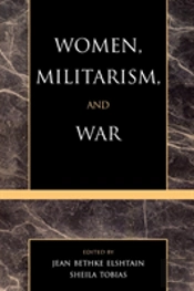 Women, Militarism, And War