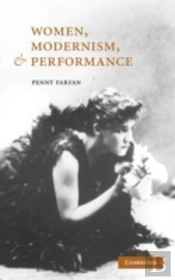 Women, Modernism, And Performance
