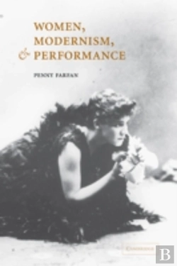 Bertrand.pt - Women, Modernism, And Performance