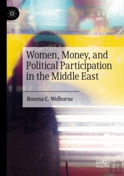 Bertrand.pt - Women, Money, And Political Participation In The Middle East