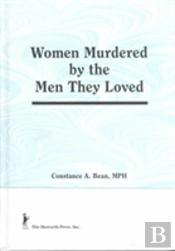 Women Murdered By The Men They Loved