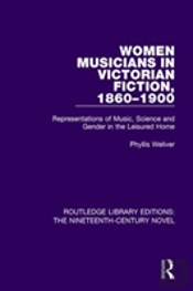 Women Musicians In Victorian Fiction, 1860-1900