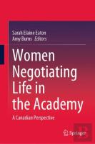Women Negotiating Life In The Academy