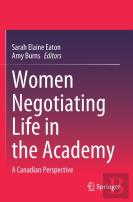 Women Negotiating Life In The Academy