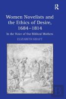 Women Novelists And The Ethics Of Desire, 1684â€“1814