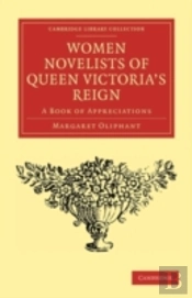 Women Novelists Of Queen Victoria'S Reign