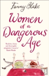 Women Of A Dangerous Age