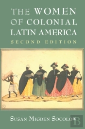 Women Of Colonial Latin America