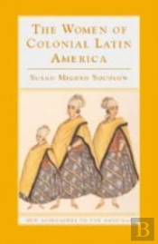 Women Of Colonial Latin America