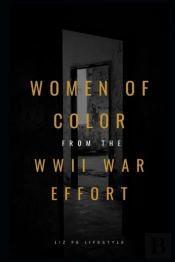 Women Of Color From The Wwii War Effort
