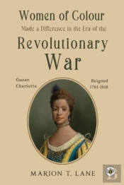 Women Of Colour Made A Difference In The Era Of The Revolutionary War