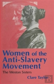 Women Of The Anti-Slavery Movement