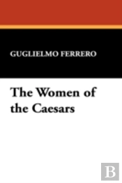 Women Of The Caesars