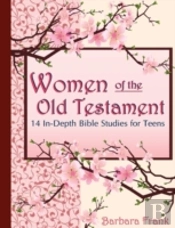 Women Of The Old Testament, 14 In-Depth