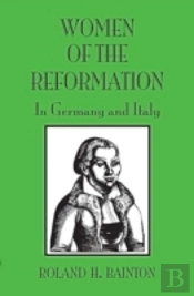 Women Of The Reformation In Germany