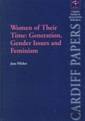 Women Of Their Time: Generation, Gender Issues And Feminism