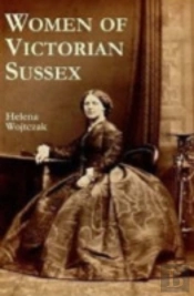 Women Of Victorian Sussex