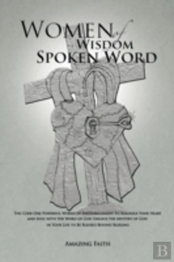 Bertrand.pt - Women Of Wisdom Spoken Word: The Code-One Powerful Words Of Encouragement To Rekindle Your Heart And Soul With The Word Of God Unlock The Mystery Of G