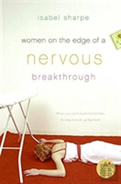 Women On The Edge Of A Nervous Breakthrough