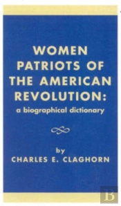 Women Patriots Of The American Revolution