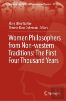 Women Philosophers From Non-Western Traditions: The First Four Thousand Years