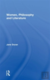 Women, Philosophy And Literature
