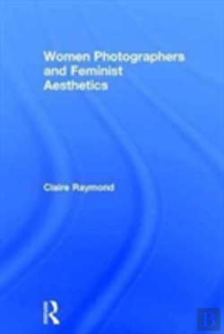 Bertrand.pt - Women Photographers And Feminist Aesthetics