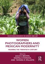 Women Photographers And Mexican Modernity