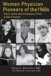 Women Physician Pioneers Of The 1960s