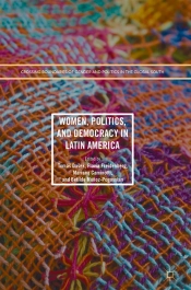 Women, Politics, And Democracy In Latin America