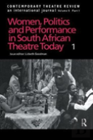 Women, Politics And Performance In South African Theatre Today