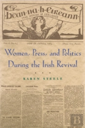 Women, Press, And Politics During The Irish Revival