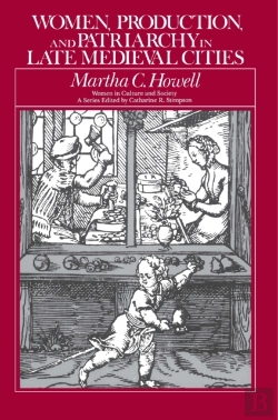 Bertrand.pt - Women, Production, And Patriarchy In Late Medieval Cities