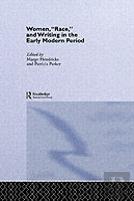 Women, 'Race' And Writing In The Early Modern Period