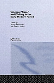 Women, 'Race' And Writing In The Early Modern Period
