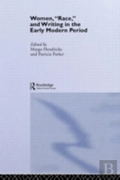 Women, 'Race' And Writing In The Early Modern Period