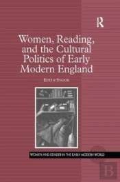 Women, Reading, And The Cultural Politics Of Early Modern England
