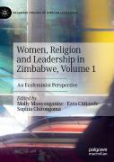 Women, Religion And Leadership In Zimbabwe, Volume 1