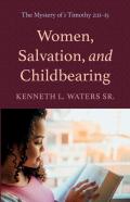 Women, Salvation, And Childbearing