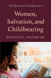 Women, Salvation, And Childbearing