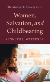 Women, Salvation, And Childbearing