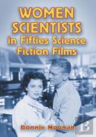 Women Scientists In Fifties Science Fiction Films