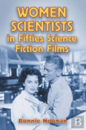 Women Scientists In Fifties Science Fiction Films