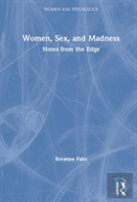 Women, Sex, And Madness