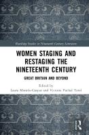 Women Staging And Restaging The Nineteenth Century