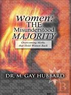 Women: The Misunderstood Majority