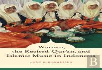 Women, The Recited Qur'An, And Islamic Music In Indonesia