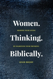 Women. Thinking. Biblically.
