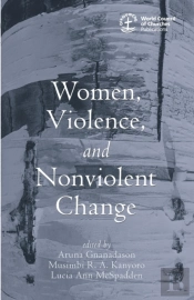 Women, Violence And Nonviolent Change